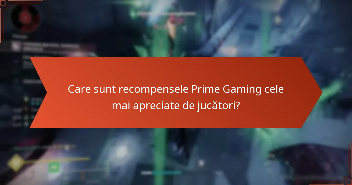 Care sunt recompensele Prime Gaming cele mai apreciate de jucători?