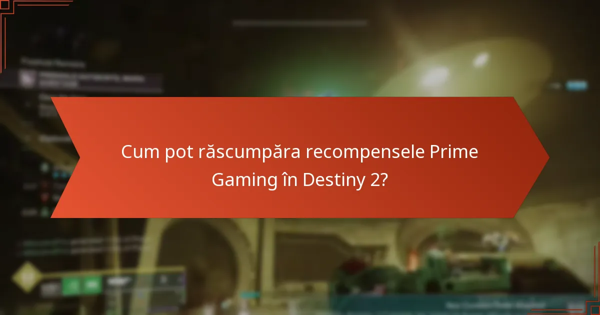 Cum pot răscumpăra recompensele Prime Gaming în Destiny 2?